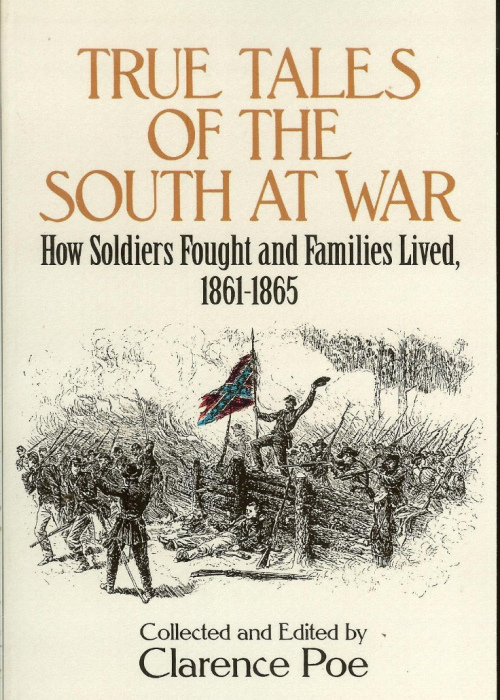 True Tales of South at War: How Soldiers Fought & Familes lived
