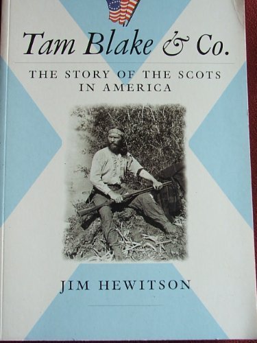 Tam Blake & Co Story of Scots in America