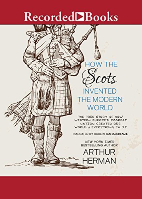 How the Scots Invented the Modern World: